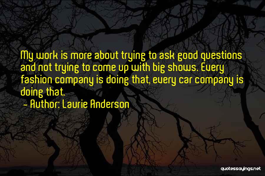 Laurie Anderson Quotes 635695 Laurie Anderson Quotes 635695