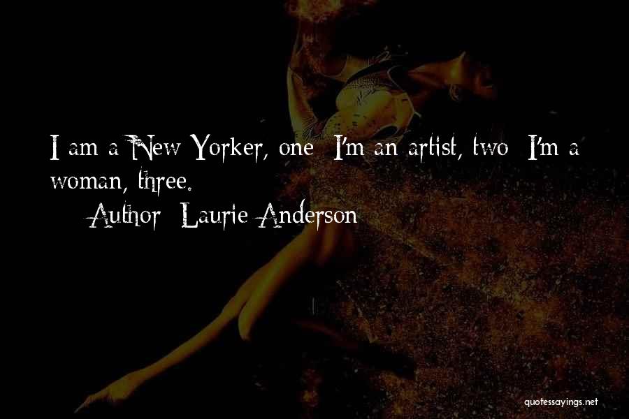 Laurie Anderson Quotes 645290