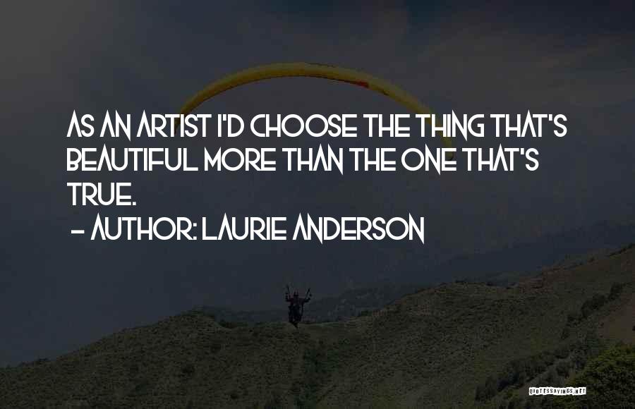 Laurie Anderson Quotes 724934 Laurie Anderson Quotes 724934