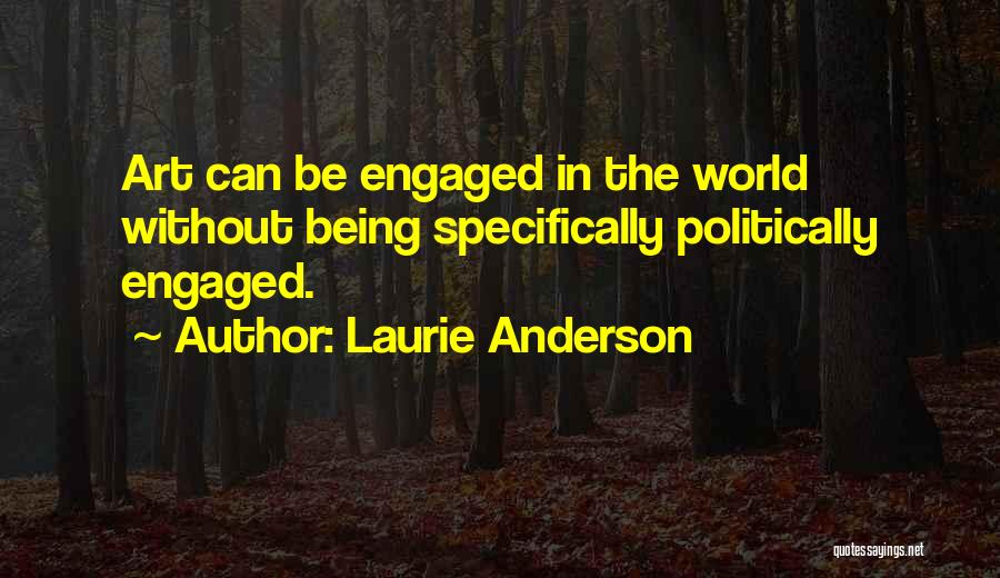 Laurie Anderson Quotes 781463 Laurie Anderson Quotes 781463