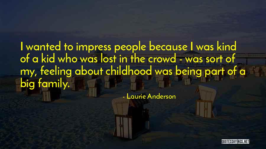 Laurie Anderson Quotes 877539