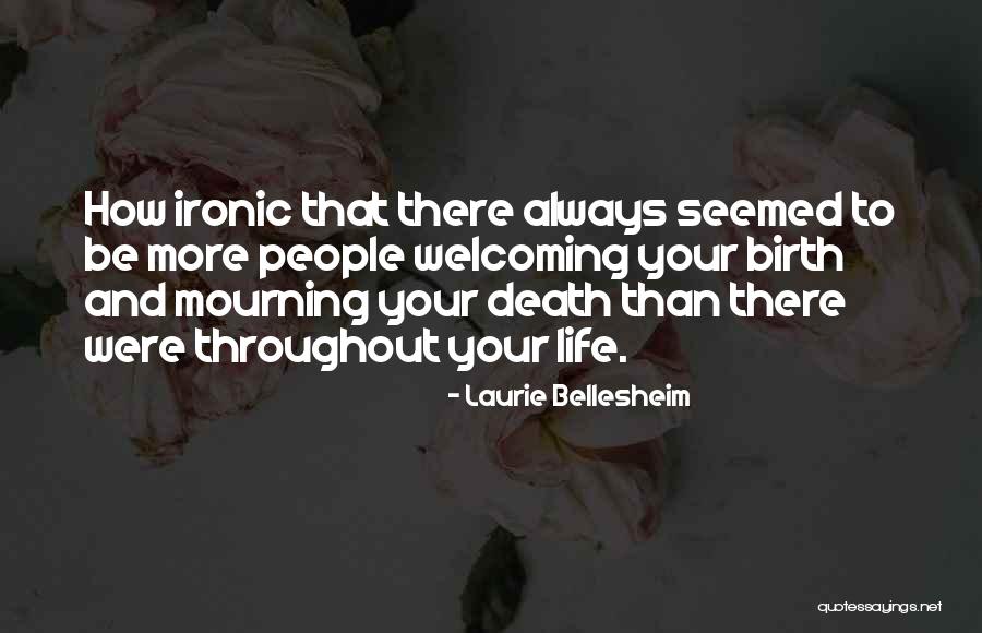 Laurie Bellesheim Quotes 1681046