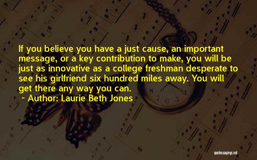 Laurie Beth Jones Quotes 2216747