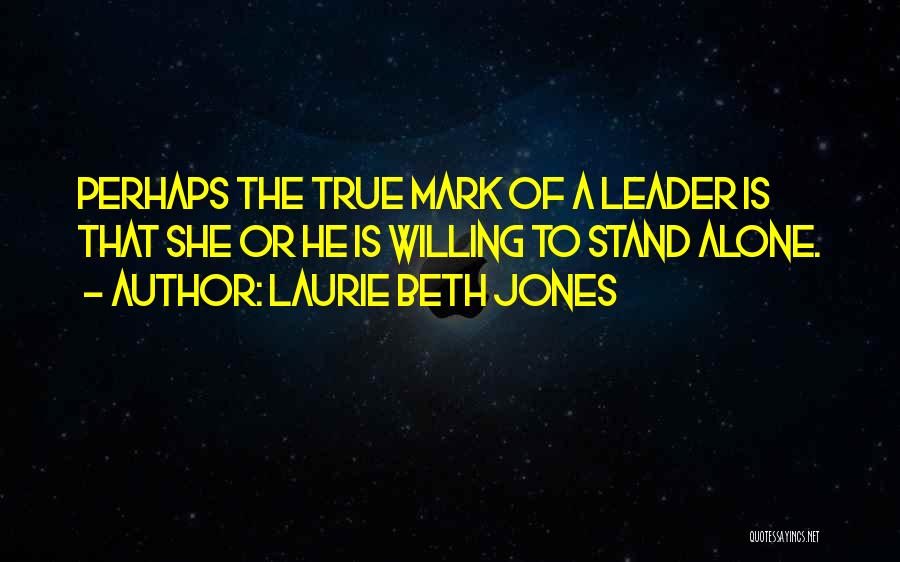 Laurie Beth Jones Quotes 316741