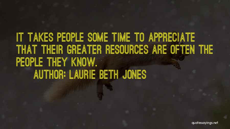 Laurie Beth Jones Quotes 502171