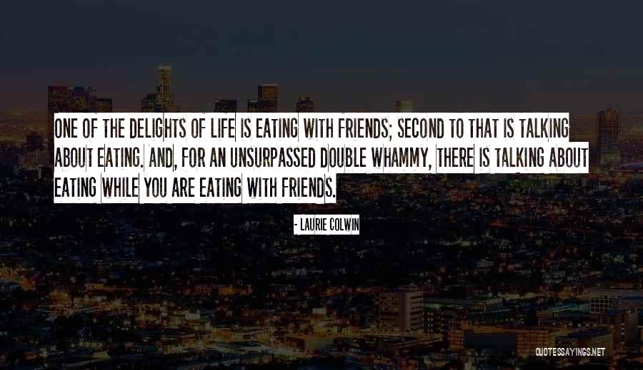 Laurie Colwin Quotes 1438036 Laurie Colwin Quotes 1438036