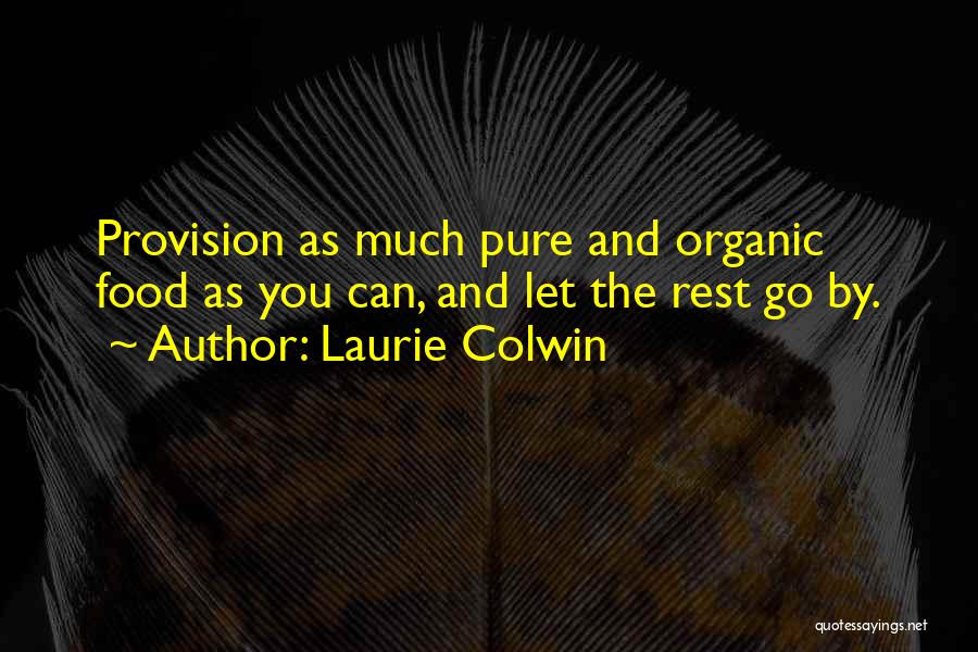 Laurie Colwin Quotes 1769433