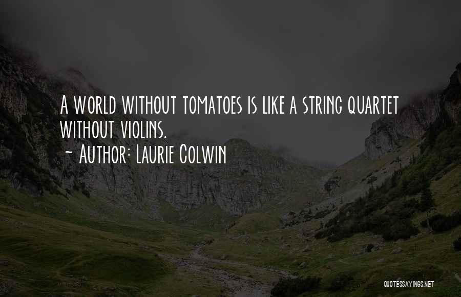 Laurie Colwin Quotes 1888554