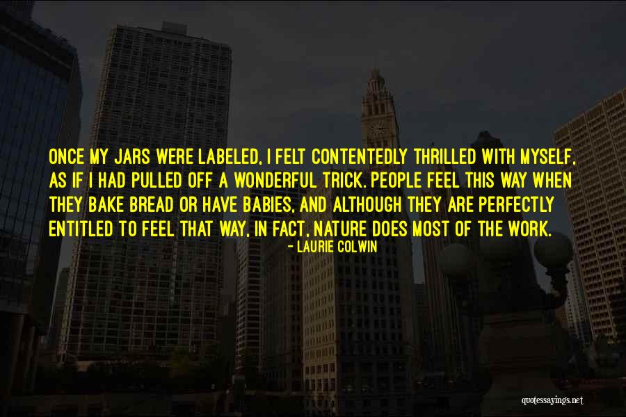 Laurie Colwin Quotes 2166865 Laurie Colwin Quotes 2166865