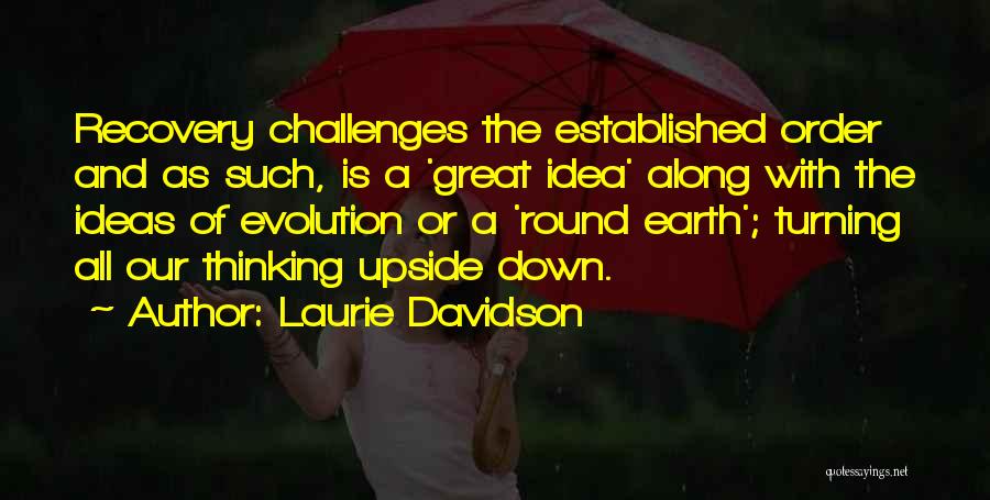 Laurie Davidson Quotes 587142