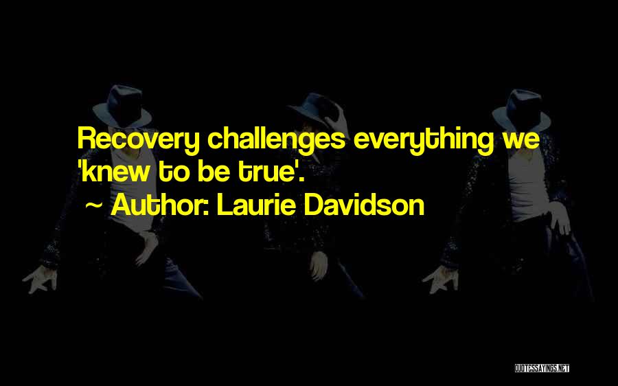 Laurie Davidson Quotes 721036