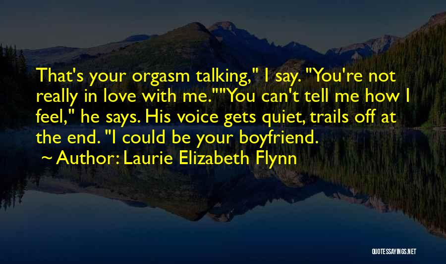 Laurie Elizabeth Flynn Quotes 134902