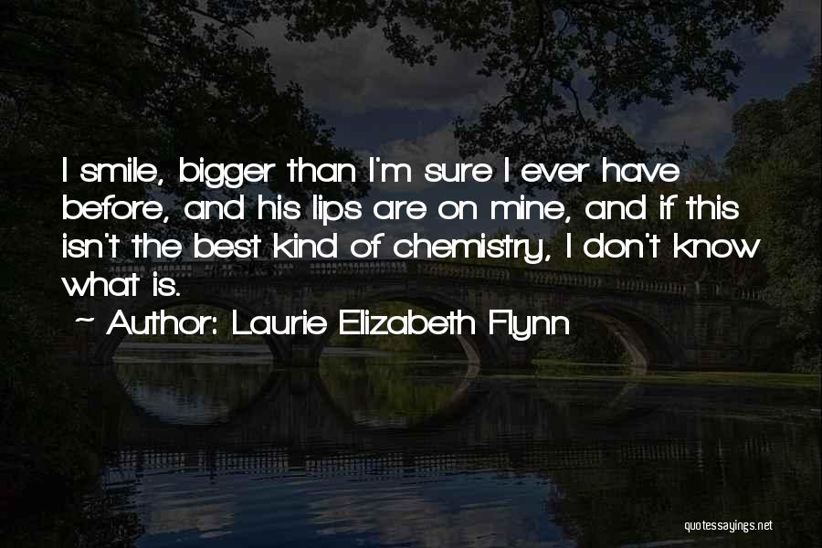 Laurie Elizabeth Flynn Quotes 1509473