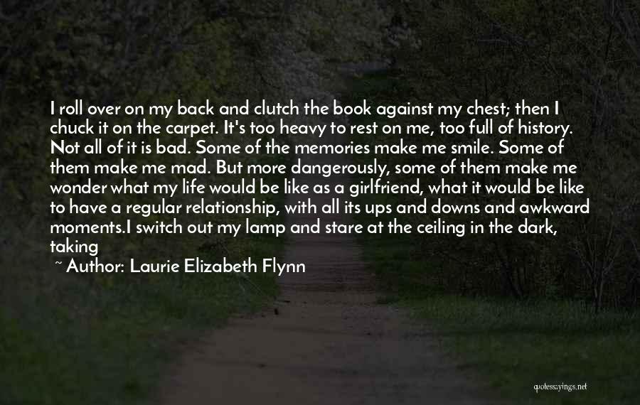 Laurie Elizabeth Flynn Quotes 2112373