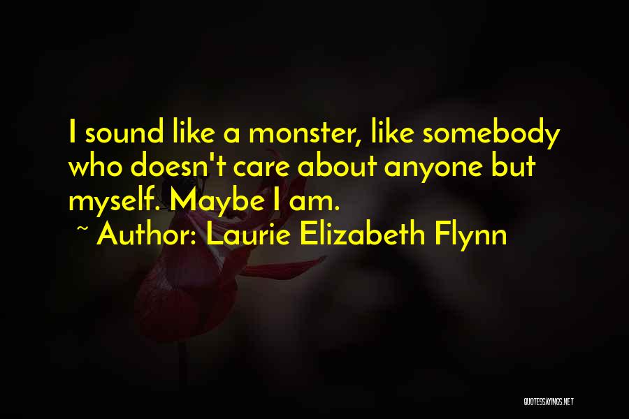 Laurie Elizabeth Flynn Quotes 626460