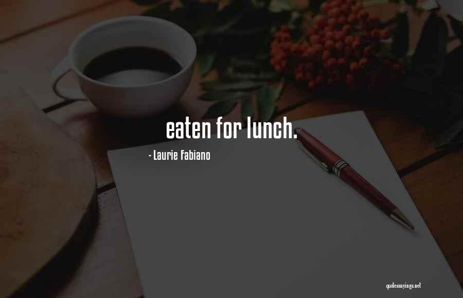 Laurie Fabiano Quotes 1260761 Laurie Fabiano Quotes 1260761