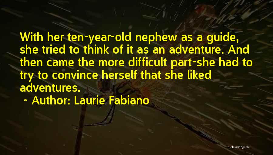 Laurie Fabiano Quotes 1780648
