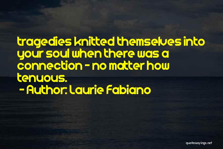 Laurie Fabiano Quotes 2154910