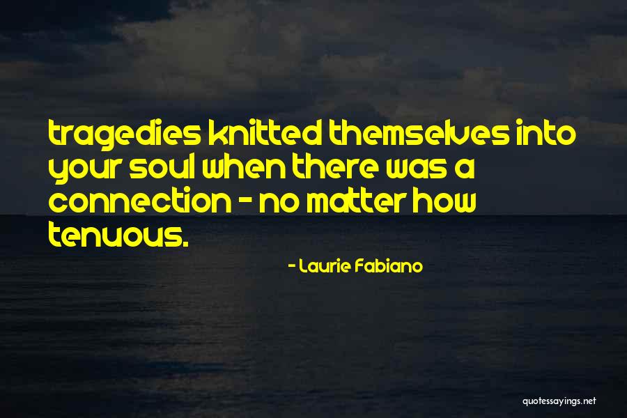 Laurie Fabiano Quotes 2154910