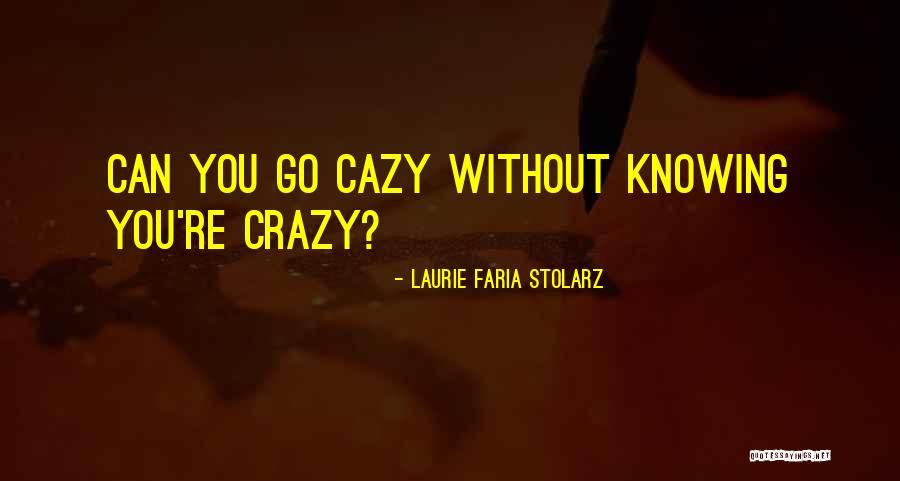 Laurie Faria Stolarz Quotes 2139129