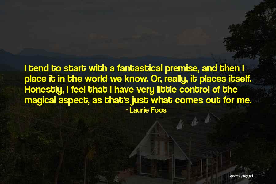 Laurie Foos Quotes 1475004