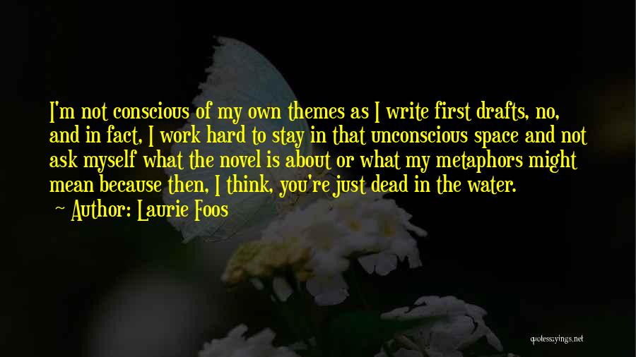 Laurie Foos Quotes 1608658