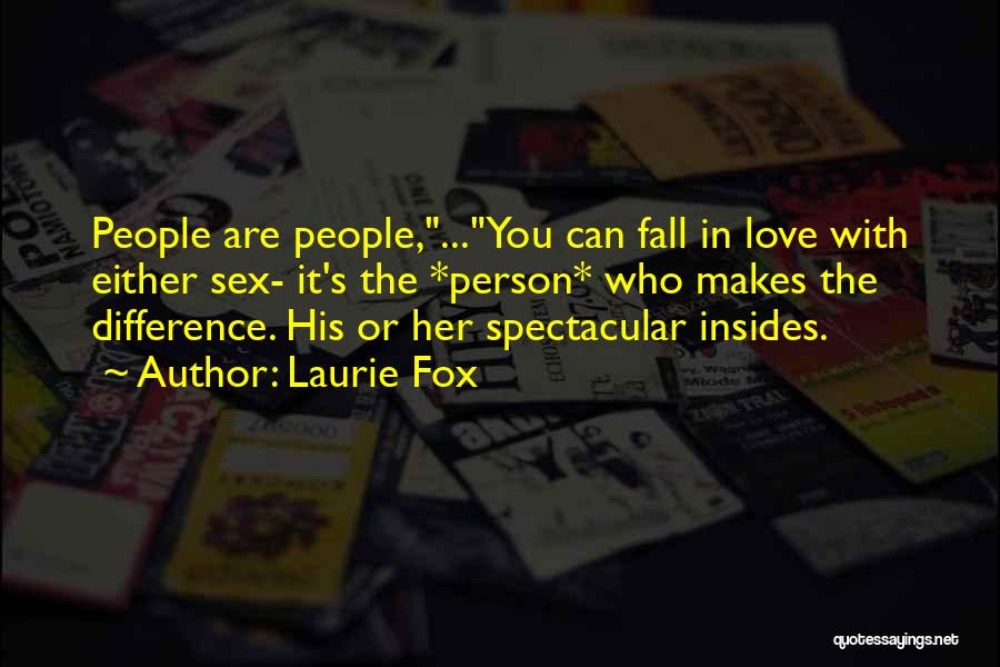 Laurie Fox Quotes 707946