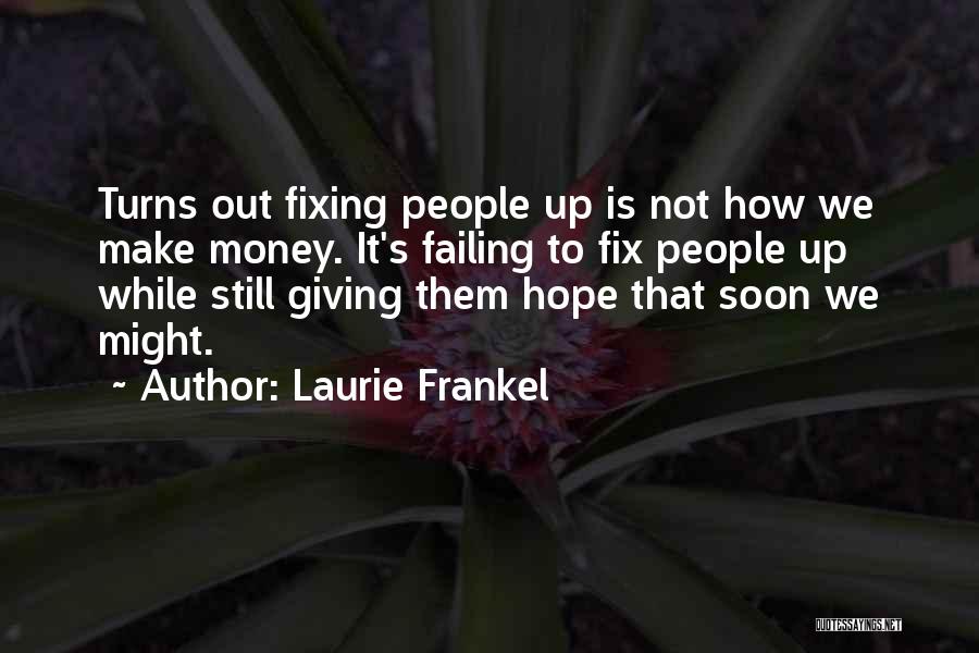 Laurie Frankel Quotes 1079977