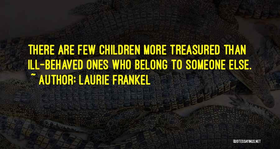 Laurie Frankel Quotes 1577016