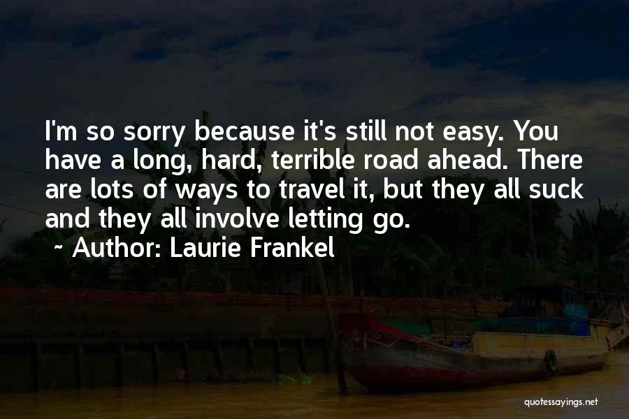 Laurie Frankel Quotes 317255