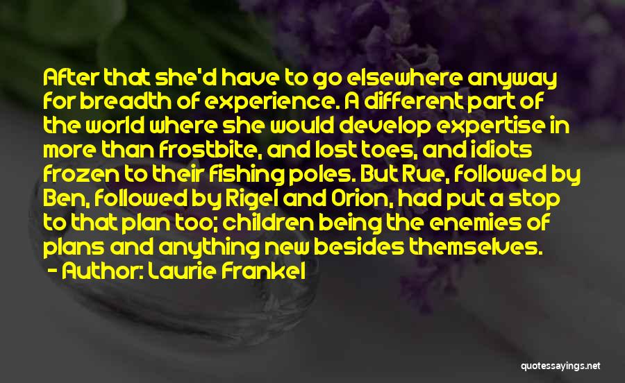 Laurie Frankel Quotes 820014