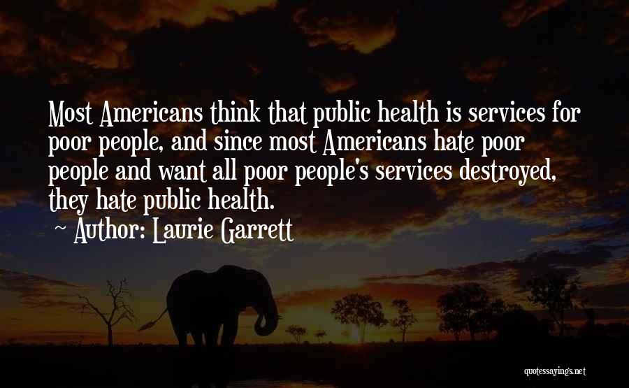 Laurie Garrett Quotes 1318372