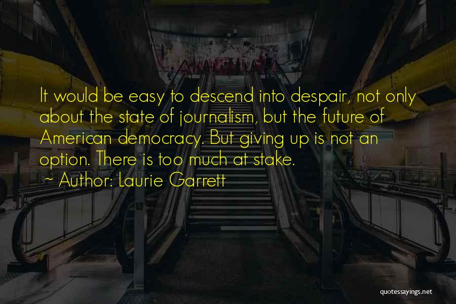 Laurie Garrett Quotes 1829439