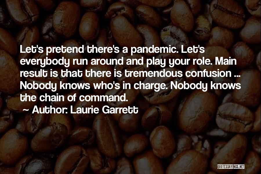 Laurie Garrett Quotes 1848478