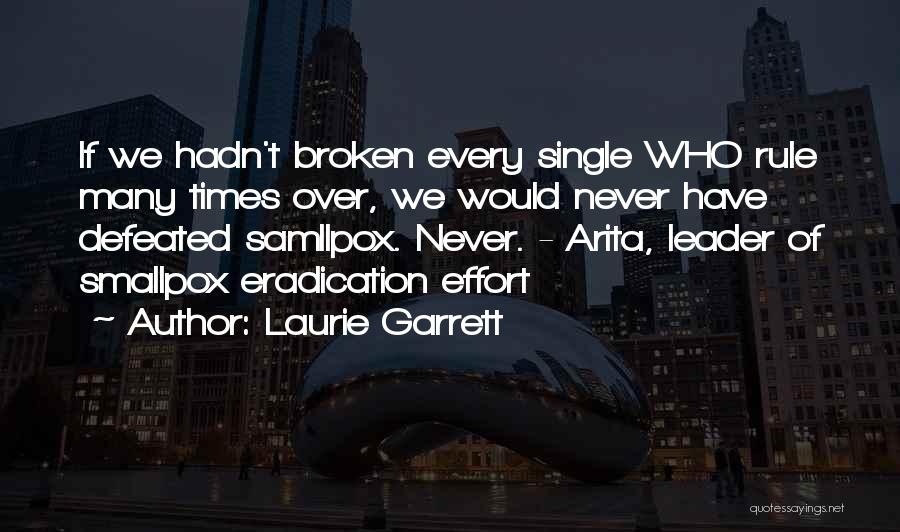 Laurie Garrett Quotes 680460