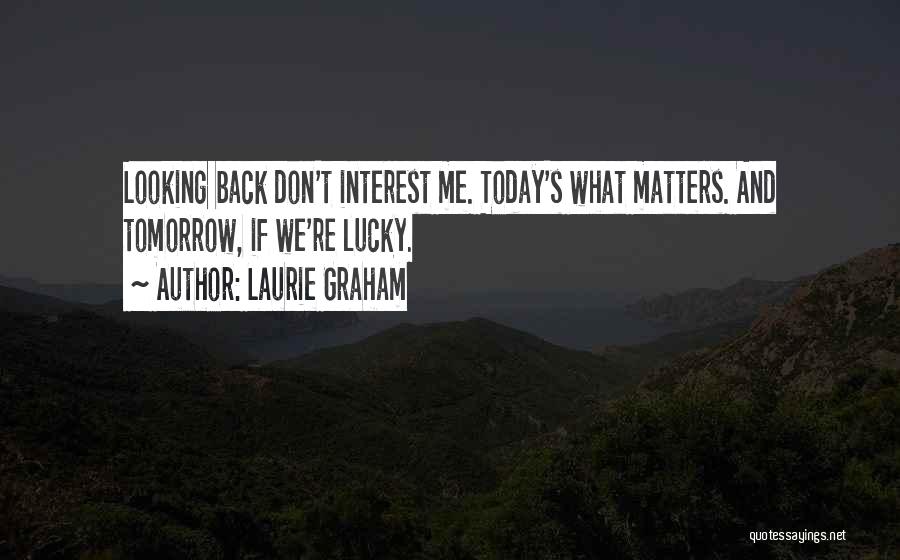 Laurie Graham Quotes 1025459