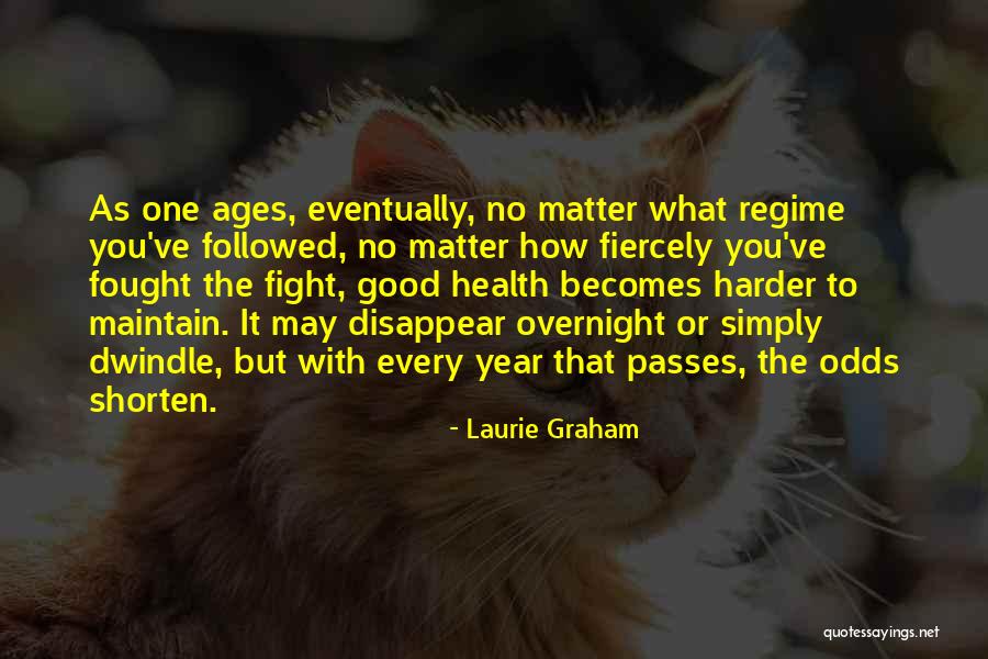 Laurie Graham Quotes 155392 Laurie Graham Quotes 155392