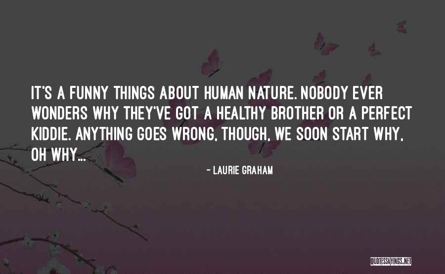 Laurie Graham Quotes 1704177 Laurie Graham Quotes 1704177