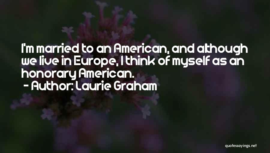 Laurie Graham Quotes 799365