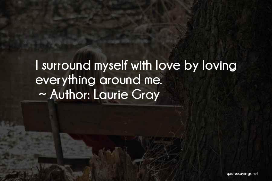 Laurie Gray Quotes 242530