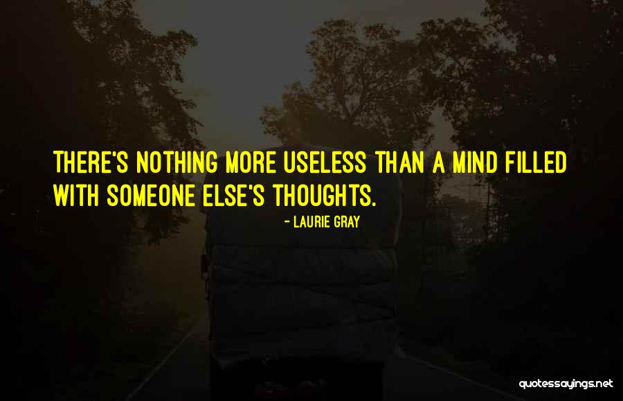 Laurie Gray Quotes 279123 Laurie Gray Quotes 279123