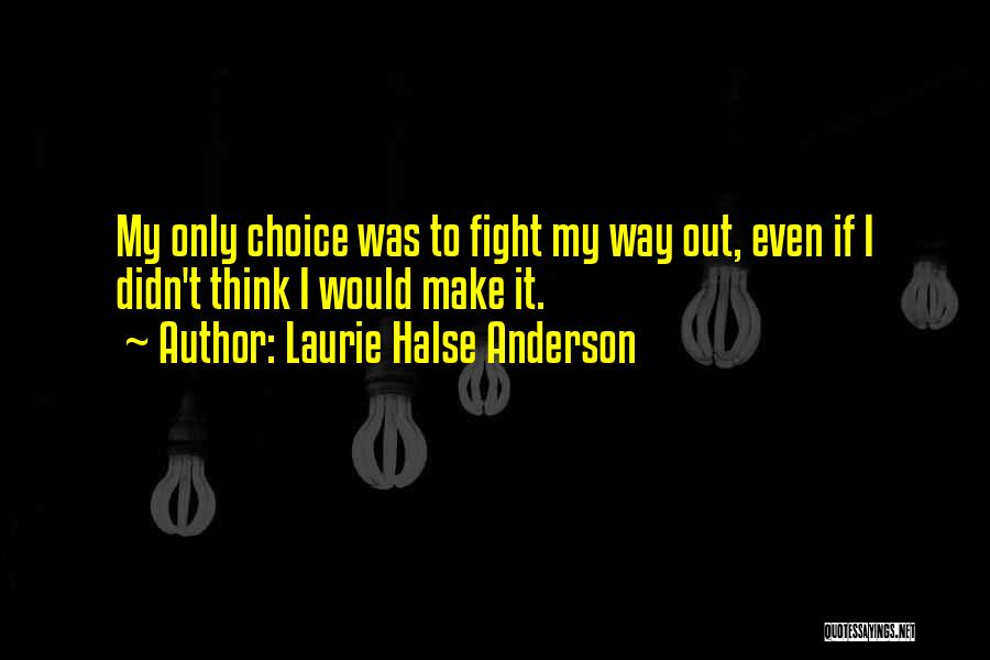 Laurie Halse Anderson Quotes 1328340