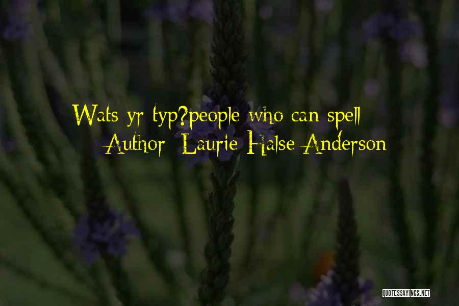 Laurie Halse Anderson Quotes 1940452