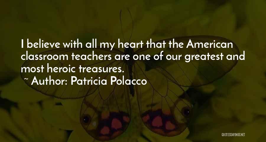 Laurie Jupiter Quotes By Patricia Polacco