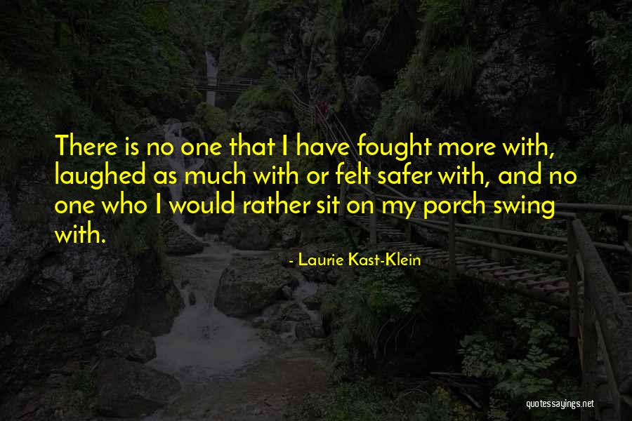 Laurie Kast-Klein Quotes 1603521 Laurie Kast-Klein Quotes 1603521