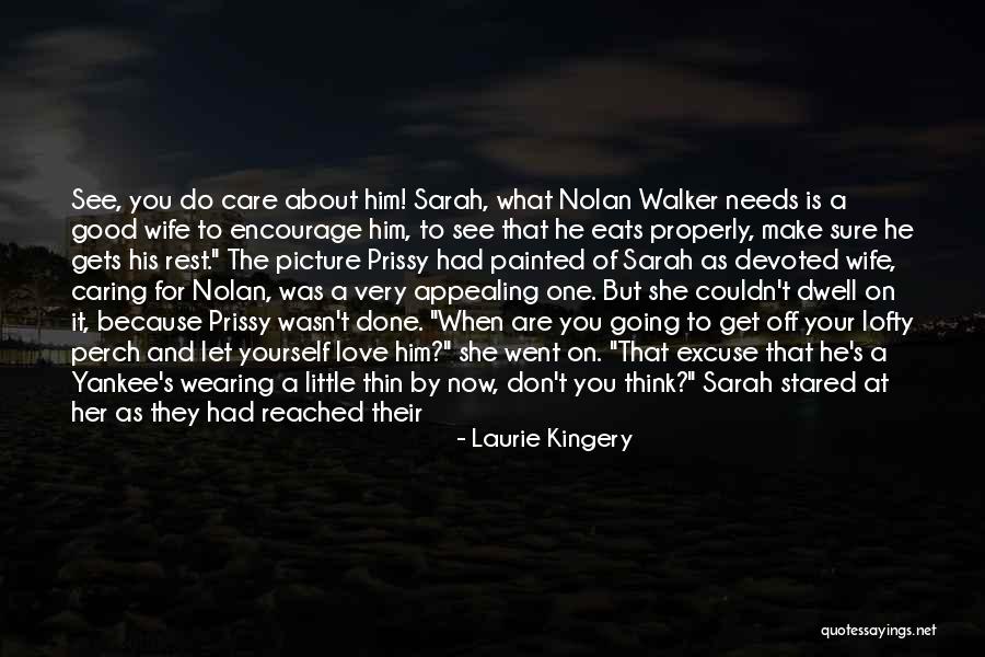 Laurie Kingery Quotes 1738987