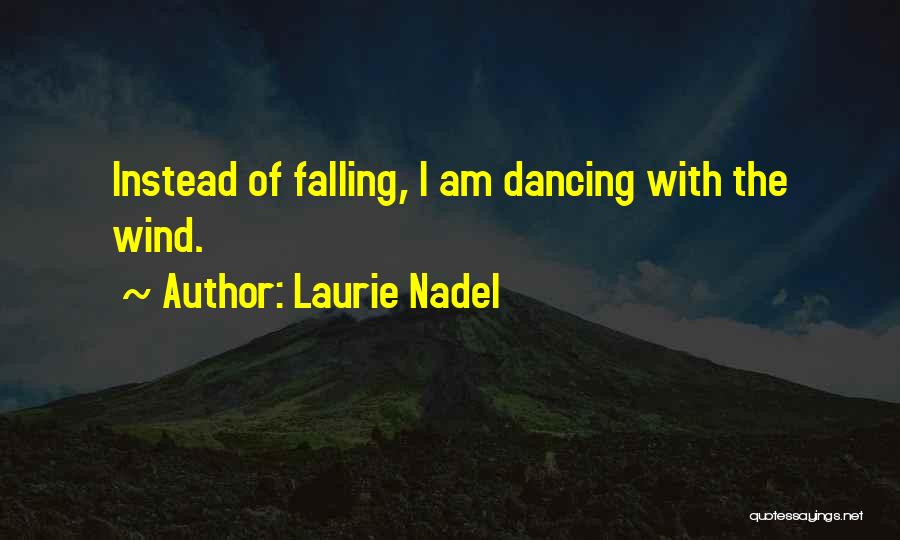 Laurie Nadel Quotes 1700210