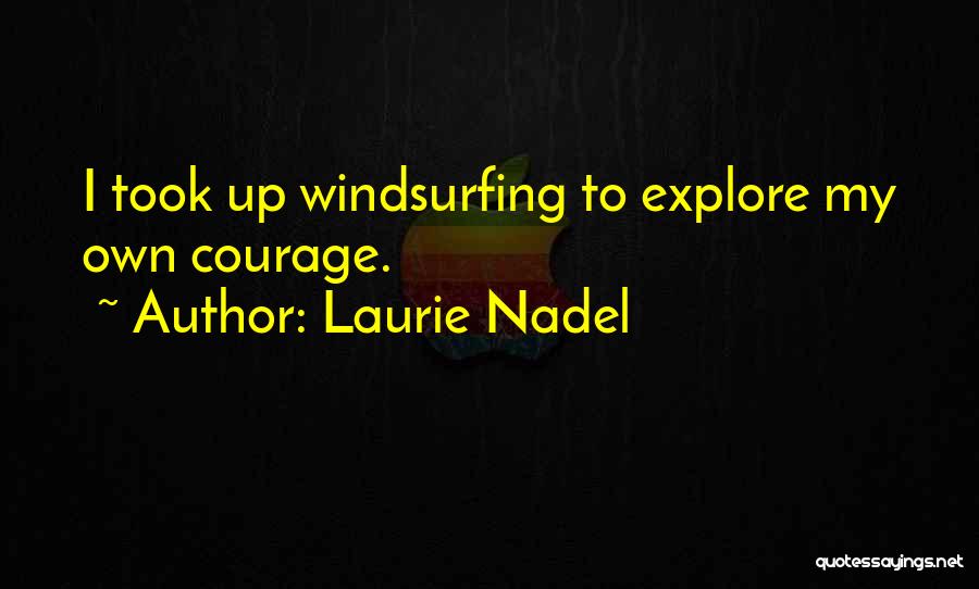 Laurie Nadel Quotes 1909824