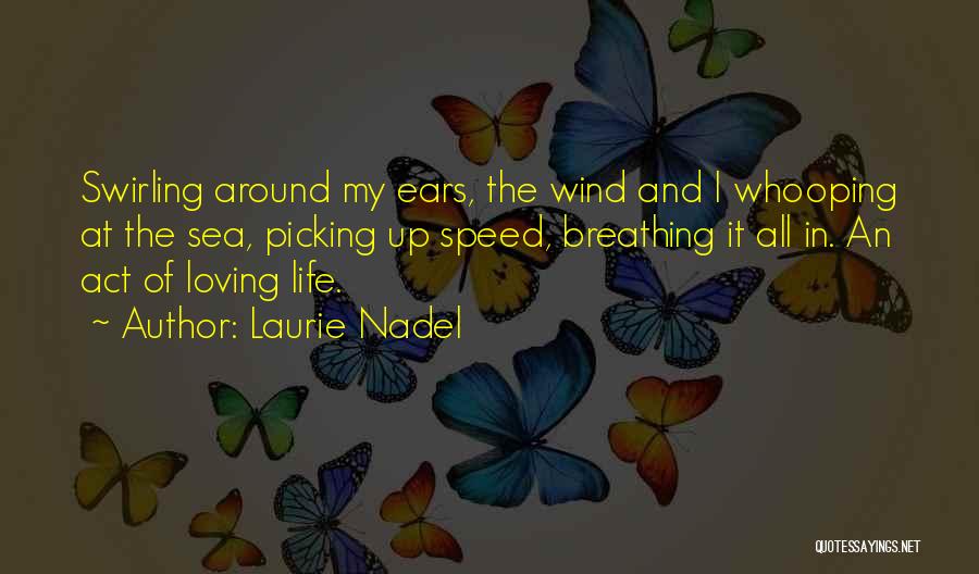Laurie Nadel Quotes 1951004