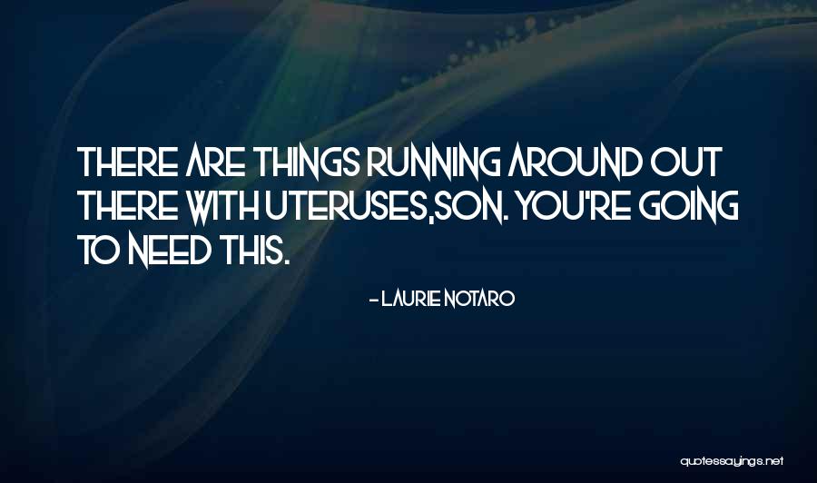 Laurie Notaro Quotes 1713200 Laurie Notaro Quotes 1713200
